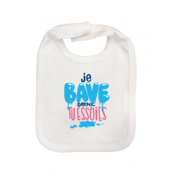 Bavoir bébé "Je bave donc tu essuies"